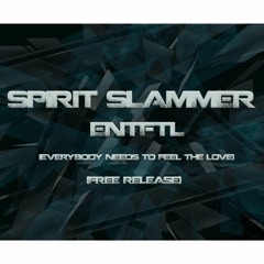 Spirit Slammer - ENTFTL (free Release)