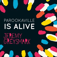 Parookaville Is Alive