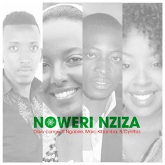 NOWERI NZIZA by Davy-Carmel ft Ngabire, Marc Kibamba & Cynthia