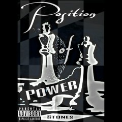 Stones - Position Of Power