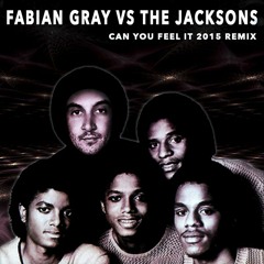 Can You Feel It (2015 Fabian Gray Remix)