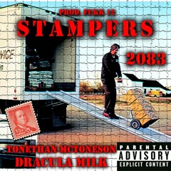 Stampers (Feat. Dracula Milk)[Prod. Fukk 12]