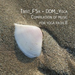 Tanit_FSh - Compilation Of Music For Yoga Path II