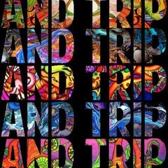 Tripping Balls