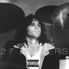 27 LETTERS (Jim Morrison) Distorted Fruit mix (Prod by ROC LEGION) NOT MIXED