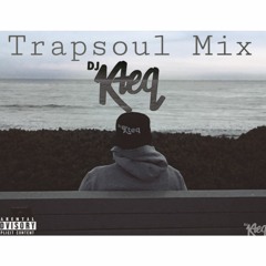 TrapSoul Mix 12.20.2015 (RnBass)