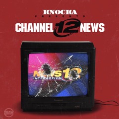 Knocka - " Channel 12 News "