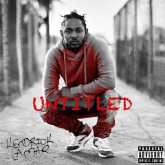 Kendrick Lamar Untitled Official Audio New Album 2015 Leak