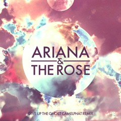 Ariana and the Rose - Give Up the Ghost [CamelPhat Remix]