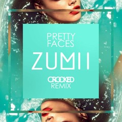 Pretty Faces (Crooked Remix)[Free Download]