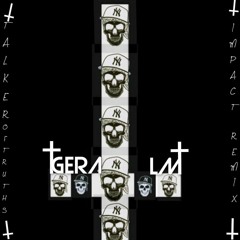 TALKER OF TRUTHS - IMPACT(Gera LM  Remix)
