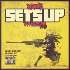 Whorse - Sets Up (Original Mix)