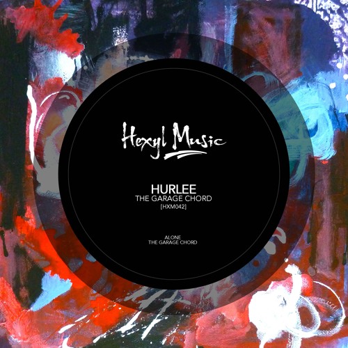 Hurlee - The Garage Chord (Original Mix)