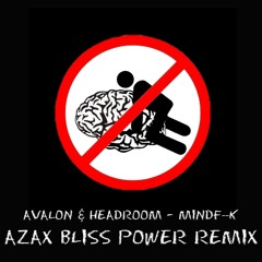 Avalon & Headroom - MindF**k (AzaxBliss Remix) Preview