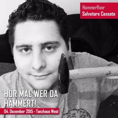 Salvatore Cassata - Hör Mal Wer Da Hämmert Tanzhaus West 04.12.2015