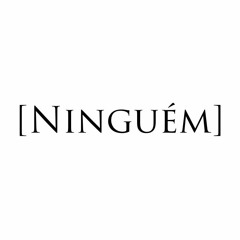 #9 - Ninguém