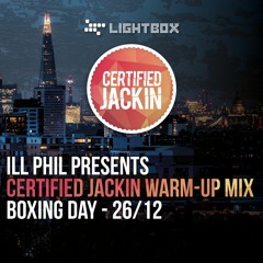 ILL PHIL PRESENTS - THE CERTIFIED JACKIN XMAS WARM UP MIX