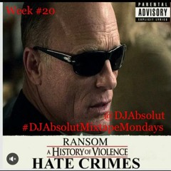 RANSOM "HATE CRIMES" #DJAbsolutMIXTAPEmondays