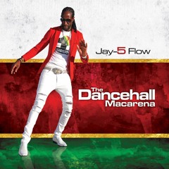 JAY - 5FLOW - DANCEHALL MACARENA (EXTENDED - DJ P4NOL)