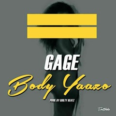 Dahlin Gage - Body Yaazo (Produced by GuiltyBeatz)