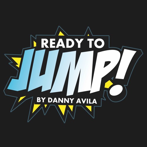 Danny Avila - Ready To Jump #150