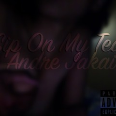 Sip On My Tea (Prod. By KingnamedTutt)