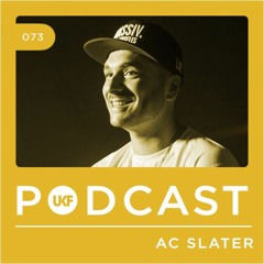 UKF Podcast #73 - AC Slater