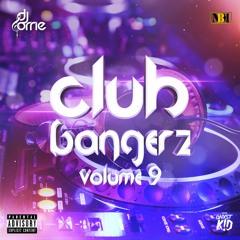 Club Bangerz Vol 9 Mixed By Dj Orrie