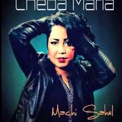 Cheba Maria   Mashi Sahel 3lia Version Compléte NEW 2015