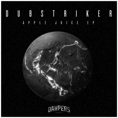 Dub Striker - Apple Juice EP (incl. Malouane & Toni Be Remixes) DWPRS004 | OUT NOW
