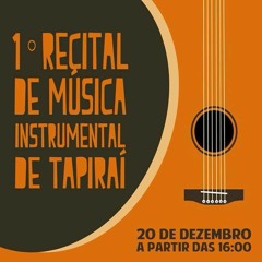 1º Recital de Música Instrumental de Tapiraí