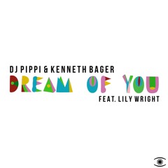 Dj Pippi & Kenneth Bager - La Serenata (Dream Of You) [Sandro S Dub Mix]