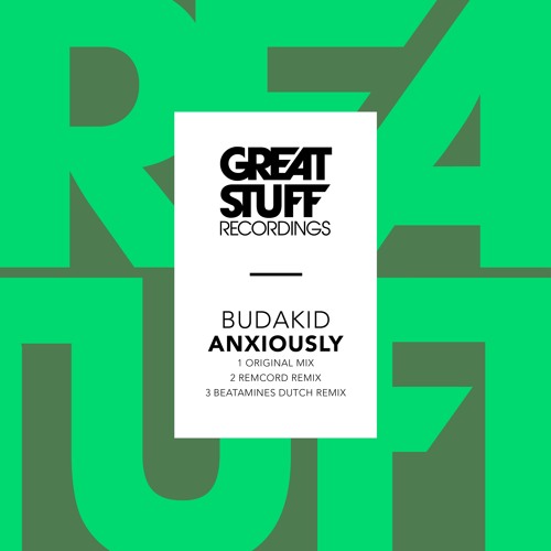 Budakid - Anxiously - Remcord Remix