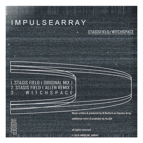 *PREVIEW CLIPS- Stasis Field / Stasis Field ALLEN Remix /Witchspace