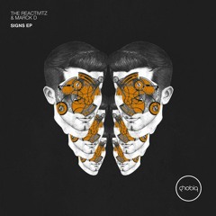 Marck D & The Reactivitz - Signs (Original Mix)