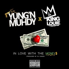 In Love With The Money Ft. King Louie