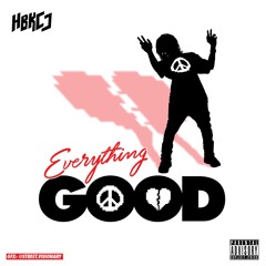 Everything Good Prod. By J Stew