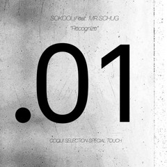 Sokool Feat. MR.Schug "Recognize" Coqui Selection Special Touch