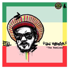 King ital Rebel - Jah Warrior [Well Well Remix]
