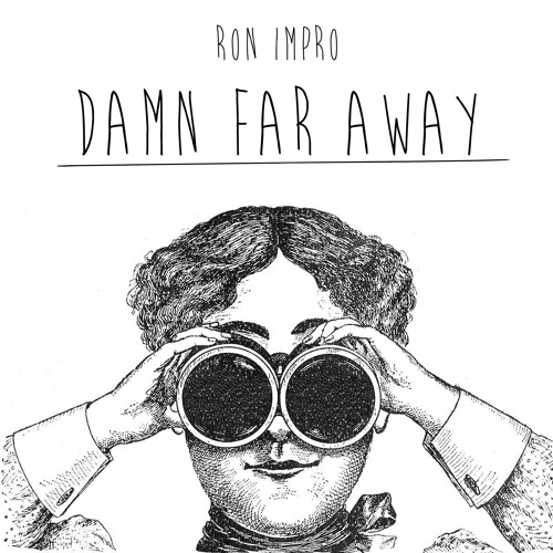 A2_Ron Impro - Damn far away (Adler & Finn Remix)