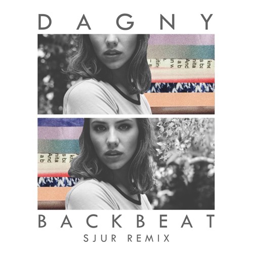Dagny | Backbeat (SJUR Remix)