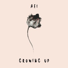 Aei - Growing Up