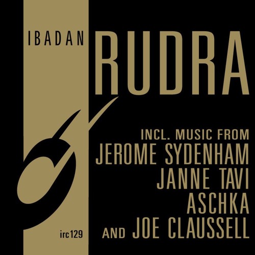 IRC129 - V.A. - Rudra EP (Ibadan Records 20 Years Series)(12" EP) [Teaser]