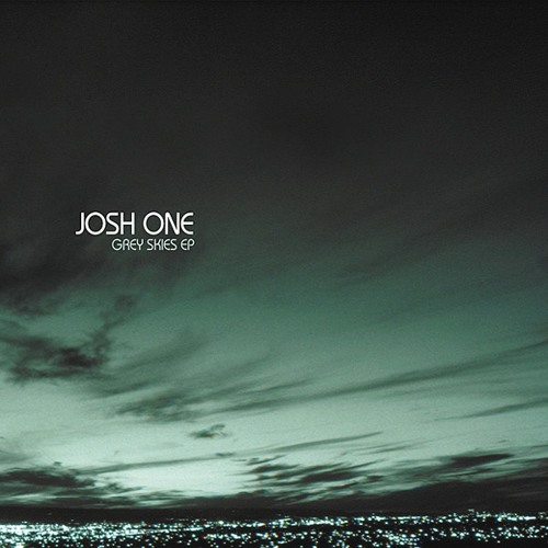 Josh One -  Grey Skies