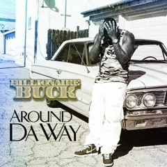 Billionaire Buck - Around The Way REMIX (Produced By GOTINKS)