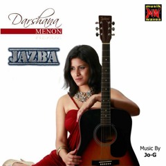 Jazba E Dil by Darshana Menon