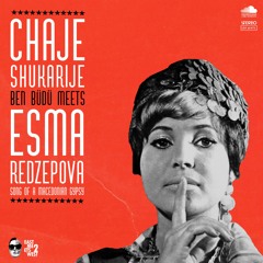 Ben Büdü meets Esma Redzepova | Chaje Shukarije [Dancehall Edit]