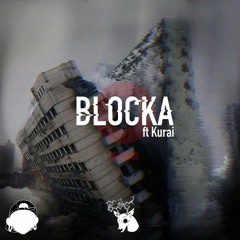 Wordrive ft. Kurai - Blocka
