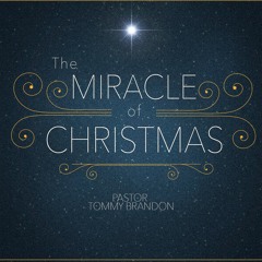 The Miracle of Christmas - Part #2