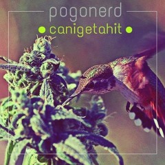 pogonerd - can i get a hit